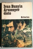 Arszenyev elete - Ivan Bunyin - Viata lui Arseniev (l. maghiara)