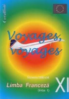 Voyages, Voyages - Limba franceza pentru clasa a XI-a (limba I) foto