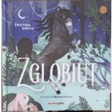 ZGLOBIUT. ILUSTRATII DE MARINA PLANTUS-CRISTINA GRECU-248749