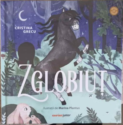 ZGLOBIUT. ILUSTRATII DE MARINA PLANTUS-CRISTINA GRECU-248749 foto