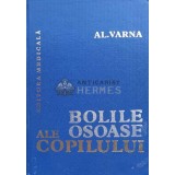 Bolile osoase ale copilului - AL. Varna - 1982