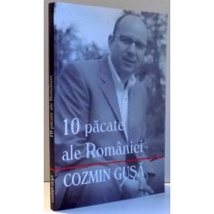 10 PACATE ALE ROMANIEI de COZMIN GUSA , 2006