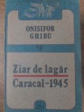 ZIAR DE LAGAR. CARACAL 1945-ONISIFOR GHIBU