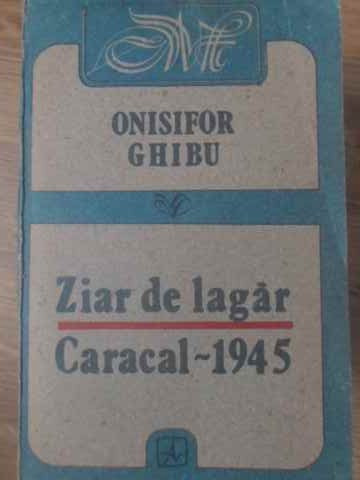 ZIAR DE LAGAR. CARACAL 1945-ONISIFOR GHIBU-266864