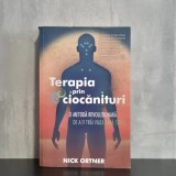 Nick Ortner - Terapia prin ciocănituri. O metodă revoluționară de a-ți trăi viața fără stres | EFT tapping, terapie prin ciocănituri, Nick Ortner