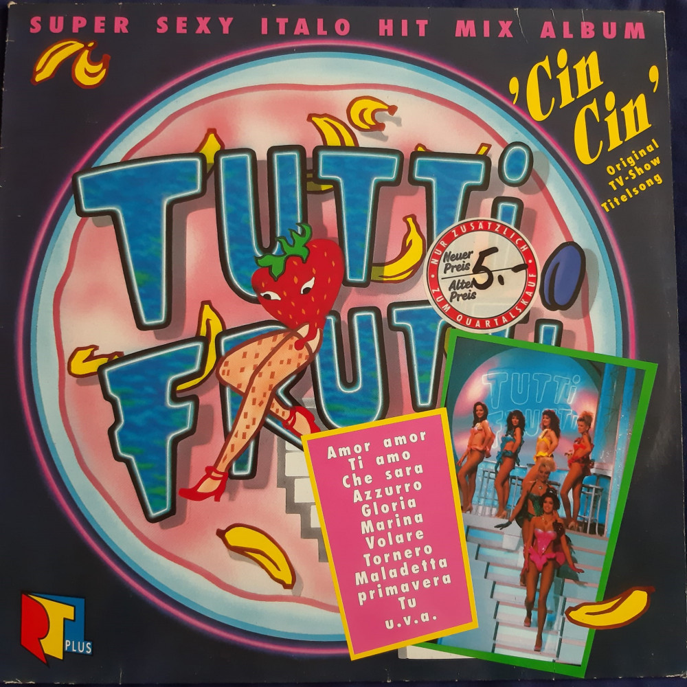 Tutti Frutti - Super Sexy Italo Hit Mix Album _ Vinyl,LP_Teledec,Germania,  1990, VINIL | Okazii.ro