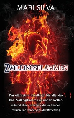 Zwillingsflammen: Das ultimative Handbuch f foto