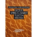 Virginia Dima - Liceul Spiru C. Haret Tulcea (1883-1983) (Editia: 1983)