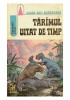 E. R. Burroughs - Tăr&icirc;mul uitat de timp