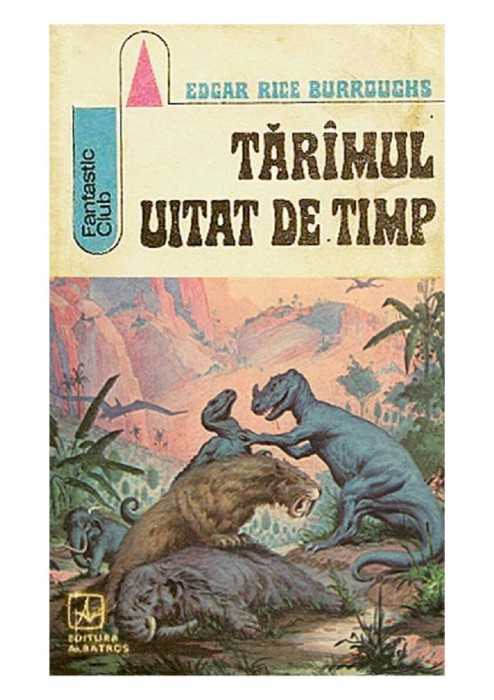 E. R. Burroughs - Tăr&icirc;mul uitat de timp