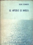 Al optzeci si doilea Radu Tudoran Editura pentru Literatura 1966 Coperta Cartonata Editie Veche Carti Rare