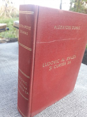 Ludovic al XIV-lea si secolul sau - Alexandre Dumas foto