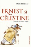 Ernest si celestine - Daniel Pennac - Paralela 45
