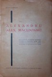 ALEXANDRU ALEX MACEDONSKI, Alexandru Macedonski