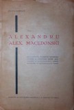 ALEXANDRU ALEX MACEDONSKI, Alexandru Macedonski