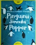 Pinguinii Domnului Popper - Richard si Florence Atwater - Arthur - Poveste copii, Coperta cartonata, Limba romana