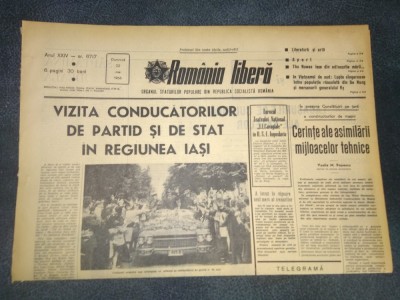 ZIARUL ROMANIA LIBERA 22 MAI 1966 VIZITA CONDUCATORILOR DE PARTID SI DE STAT IN REGIUNEA IASI foto