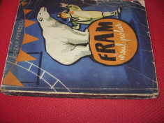 FRAM, URSUL POLAR ( editia 1959, format mai mare, ilustrata, 184 pagini ) * foto