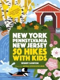 50 Hikes with Kids: New York, Pennsylvania, and New Jersey