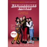 B&eacute;bicsősz&ouml;k Klubja 3-4. - Az igazs&aacute;g Stacey-ről - Mary Anne, a nap hőse - Ann M. Martin