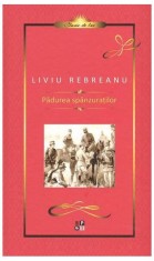 Pădurea sp&acirc;nzuraților - Liviu Rebreanu - Minerva