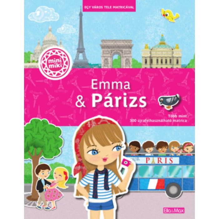 Emma &amp; P&aacute;rizs - Egy v&aacute;ros tele matric&aacute;val - Charlotte Segond-Rabilloud
