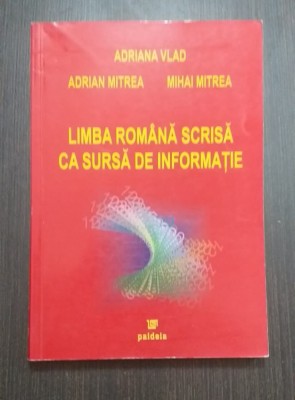 LIMBA ROMANA SCRISA CA SURSA DE INFORMARE - ADRIANA VLAD, ADRIAN MITREA foto