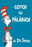 Cumpara ieftin Cotoi cu Palarioi. Volumul 1/Dr. Seuss