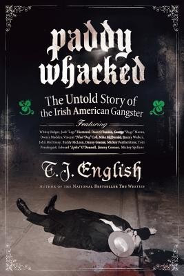 Paddy Whacked: The Untold Story of the Irish American Gangster foto