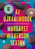 Az &uacute;jra&aacute;lmod&oacute;k - Margaret Wilkerson Sexton