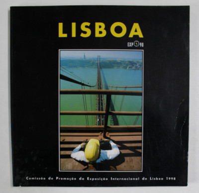 LISBOA EXPO 98 , de AFONSO MANUEL ALVES ...PAULO NETO , ALBUM DE FOTOGRAFIE COLOR , TEXT IN LIMBA PORTUGHEZA 1991 foto