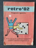 Revista Retro 82, magazin sportiv, 1982, 48 pagini, Balaci, Segarceanu, Bunaciu, 36, Albastru