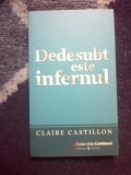 D9 CLAIRE CASTILLON - DEDESUBT ESTE INFERNUL