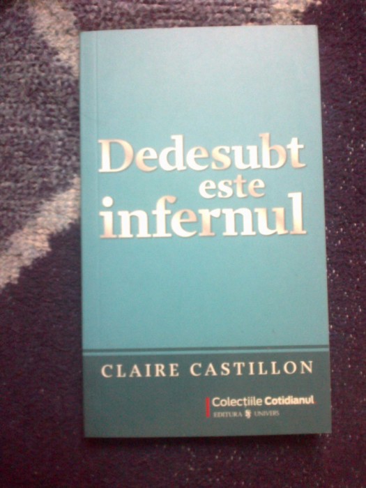 d9 CLAIRE CASTILLON - DEDESUBT ESTE INFERNUL