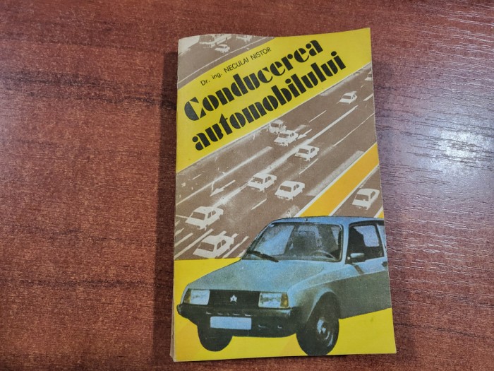 Conducerea automobilului de Neculai Nistor