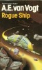 A. E. van Vogt - Rogue Ship