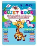 Quiet book. Carte educativa cu machete autoadezive reutilizabile