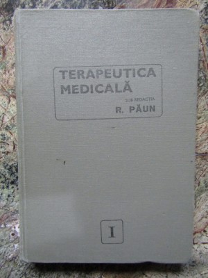 TERAPEUTICA MEDICALA VOL 1 - PAUN foto