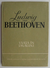 Ludwig van Beethoven. Viata in imagini foto