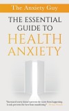 The Essential Guide To Health Anxiety