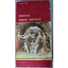 ESTETICA,BAZELE ESTETICII,2 VOLUME-THEODOR LIPPS,BUCURESTI 1987