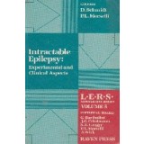 Intractable Epilepsy: Experimental and Clinical Aspects