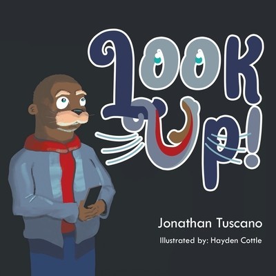 Look Up!: The Story of Olly the Otter