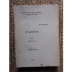 FIZICA VOL II - ION. M. POPESCU