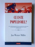 Jan-Werner Muller - Ce este populismul? (Polirom, 2017)
