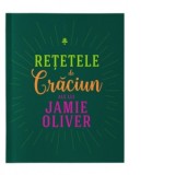 Retetele de Craciun ale lui Jamie Oliver - Jamie Oliver