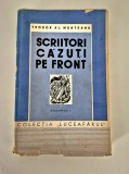 Carte veche Teodor Al Munteanu Scriitori cazuti pe front Desene N Stefanescu