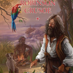 Robinson Crusoe - Volumul 1 | Daniel Defoe