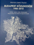 BUDAPEST K&Ouml;ZLEKED&Eacute;SE 1985-2010 - Moln&aacute;r L&aacute;szl&oacute;