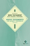 Bilingual New Testament with Psalms &amp; Proverbs / Nuevo Testamento Con Salmos Y Proverbios Biling